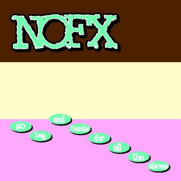 NOFX - SO Long & Thanks for All the Shoes
