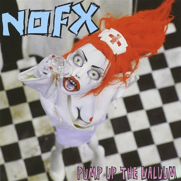 NOFX - Pump UP the Valuum