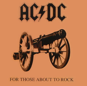 AC/DC - For Those About to Rock WE Salute You