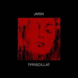 JMSN - Priscilla