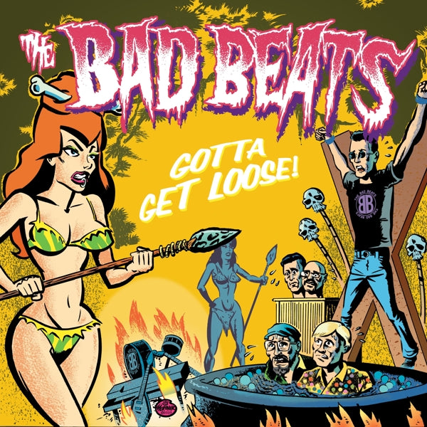 Bad Beats - Gotta Get Loose