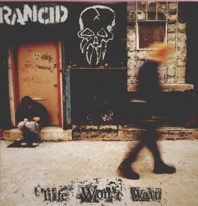 Rancid - Life Won't Wait (Dbl Lp)