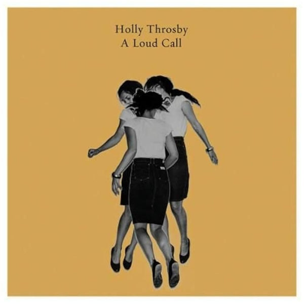 Holly Throsby - A Loud Call