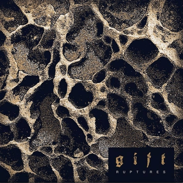 G I F T - Ruptures