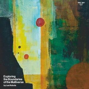 Les Robots - Exploring The Boundaries Of The Multiverse