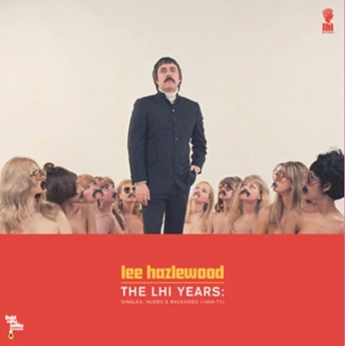Lee Hazlewood - The Lhi Years: Singles, Nudes & Backsides