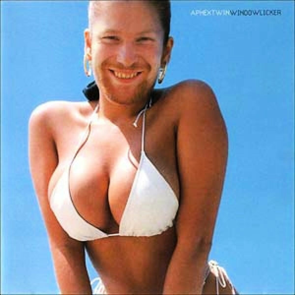 Aphex Twin - Windowlicker