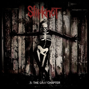 Slipknot - 5: the Gray Chapter (2014)