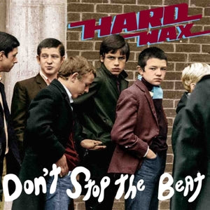 Hard Wax - Don't Stop The Beat