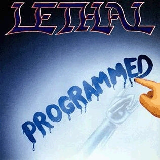 Lethal - Programmed