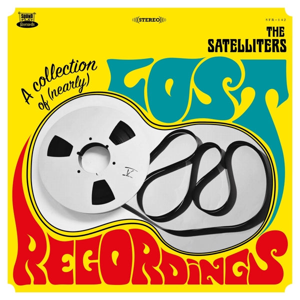 Satelliters - A Collection Of (Nearly) Lost Recordings