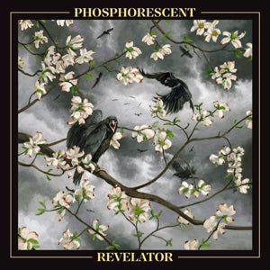 Phosphorescent - Revelator (Indie Exclusive)