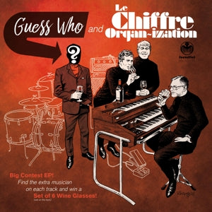 Le Chiffre Organ-Ization - Guess Who