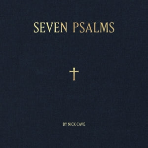 Nick Cave - Seven Psalms
