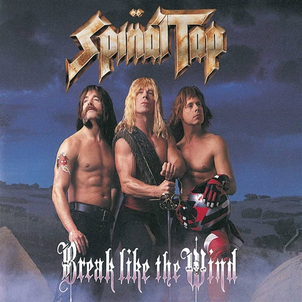 Spinal Tap - Break Like the Wind