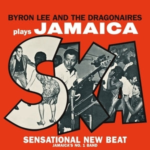 Byron Lee / Dragonaires - Plays Jamaica Ska