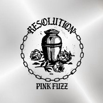 Pink Fuzz - Resolution