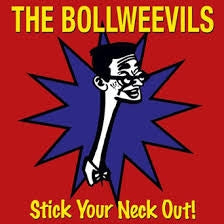Bollweevils - Stick Your Neck Out! (Reissue)