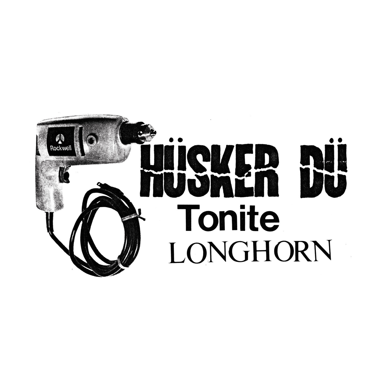 Husker Du - Tonite Longhorn