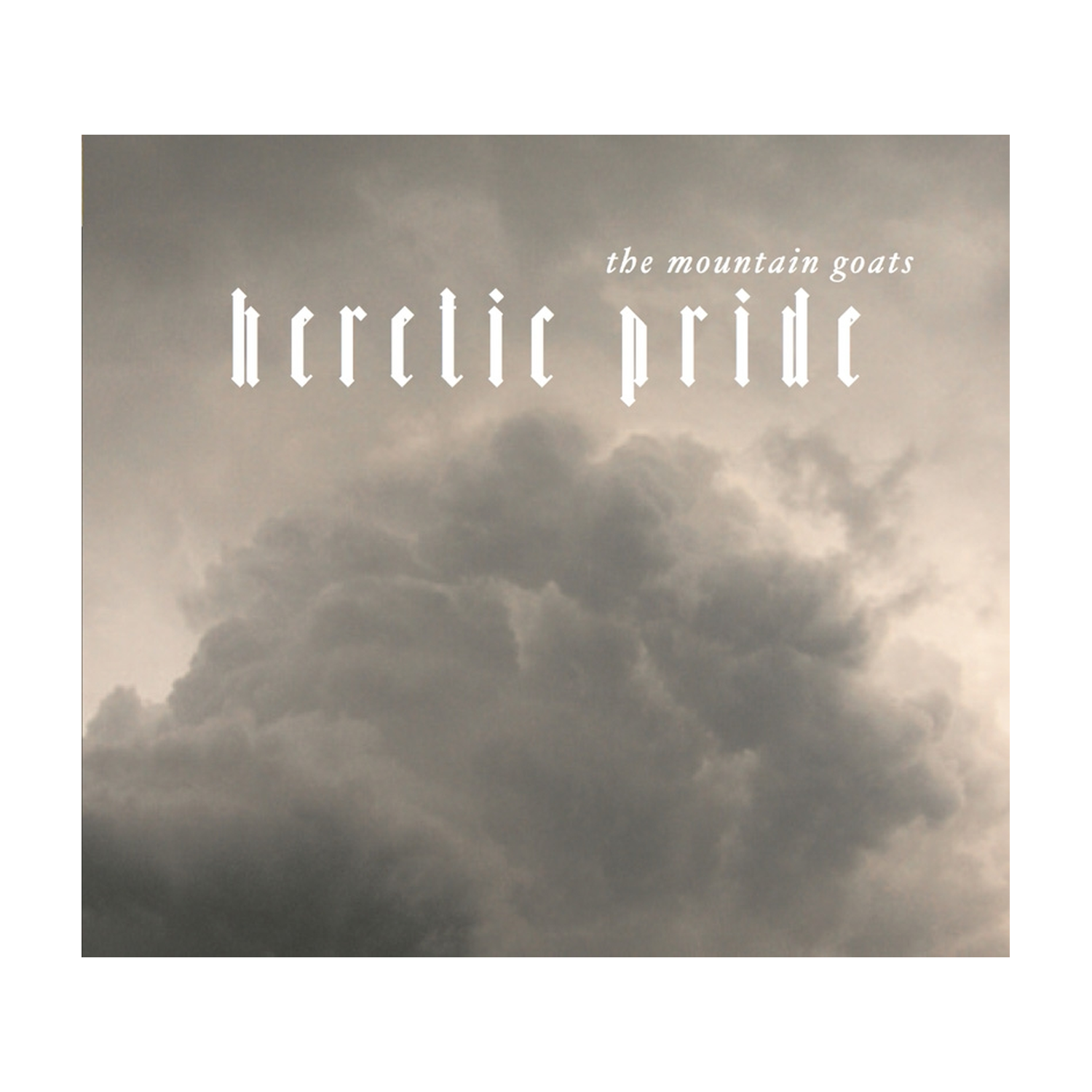 Mountain Goats - Heretic Pride