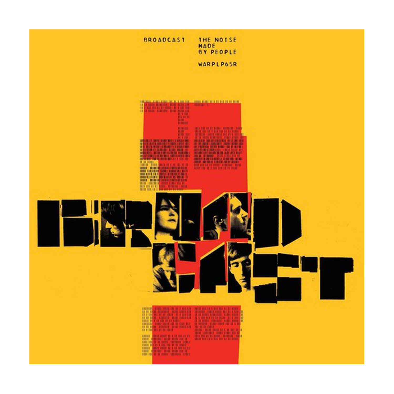 Broadcast - Noise Made By People