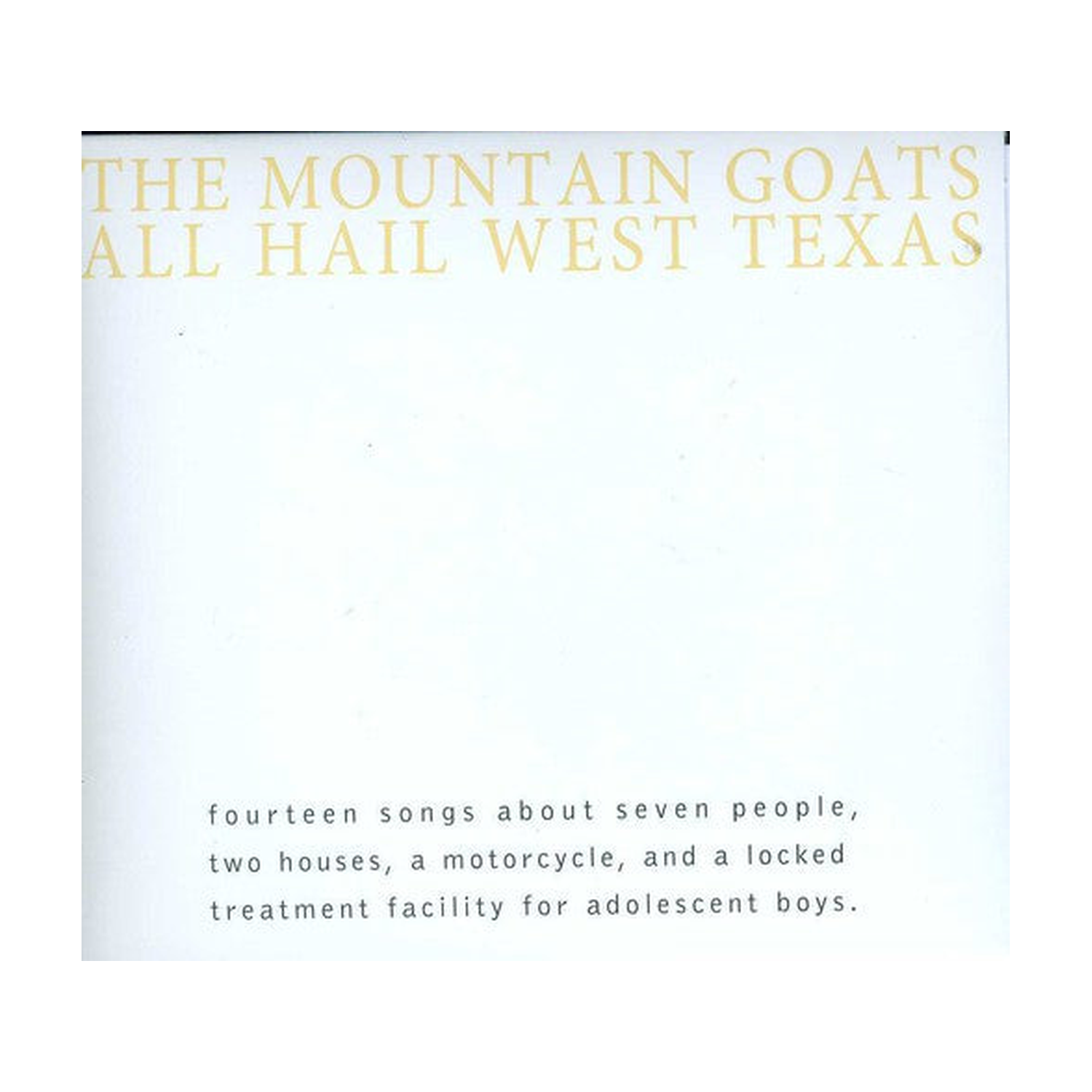Mountain Goats - All Hail West Texas (CD)