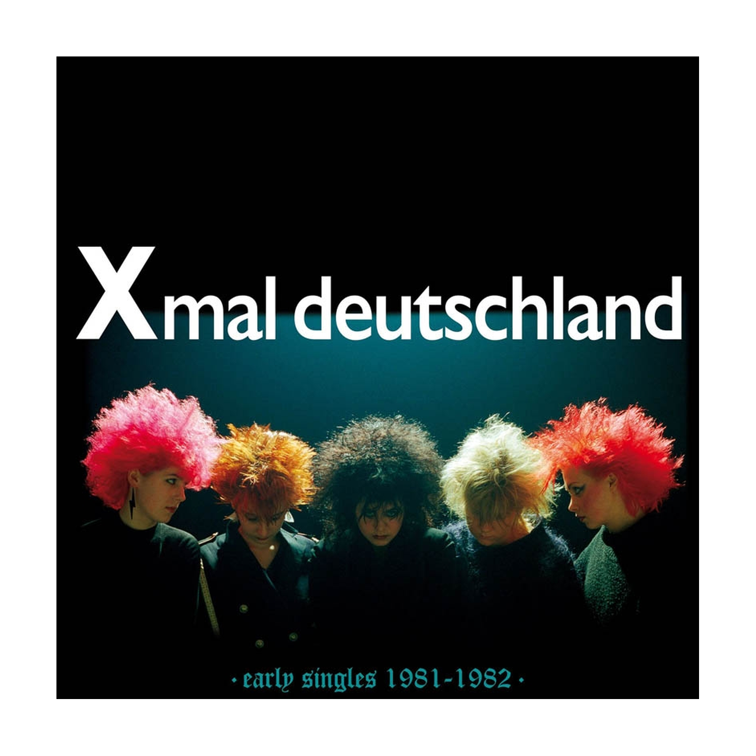 Xmal Deutschland - Early Singles (1981-1982)