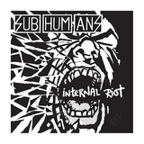 Subhumans - Internal Riot