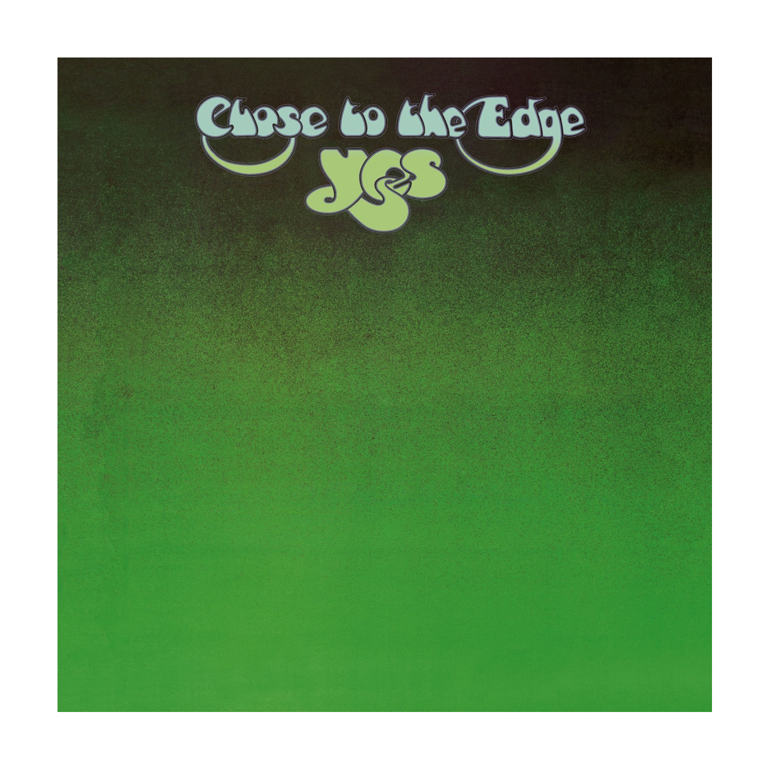 Yes - Close to the Edge