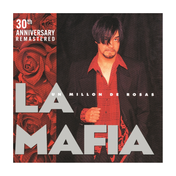 La Mafia - Un Millon De Rosas (Anniversary Edition)