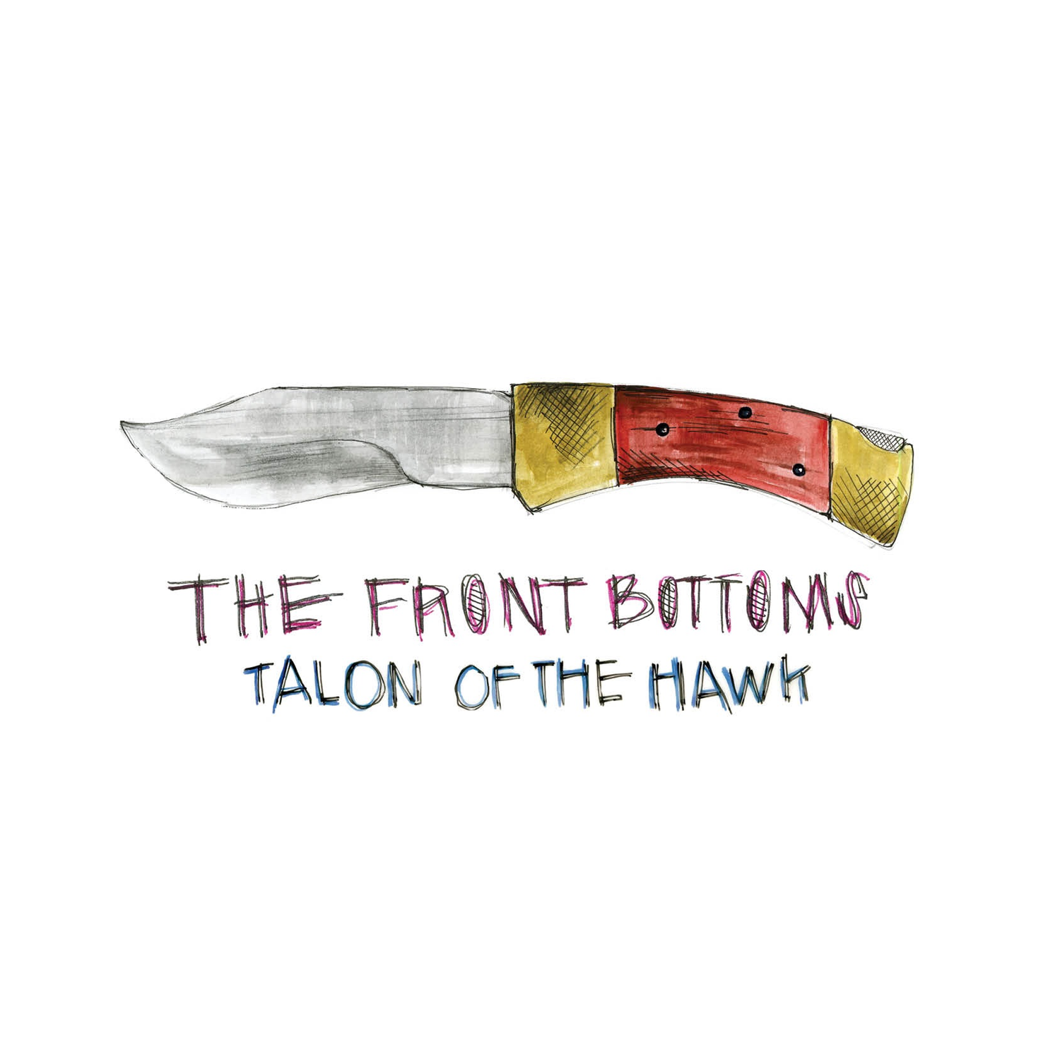 Front Bottoms - Talon of the Hawk