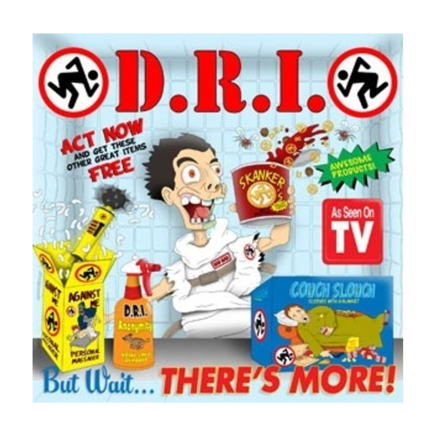 D.R.I. - But Wait ... There's More!