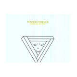 Tender Forever - Where Are We from