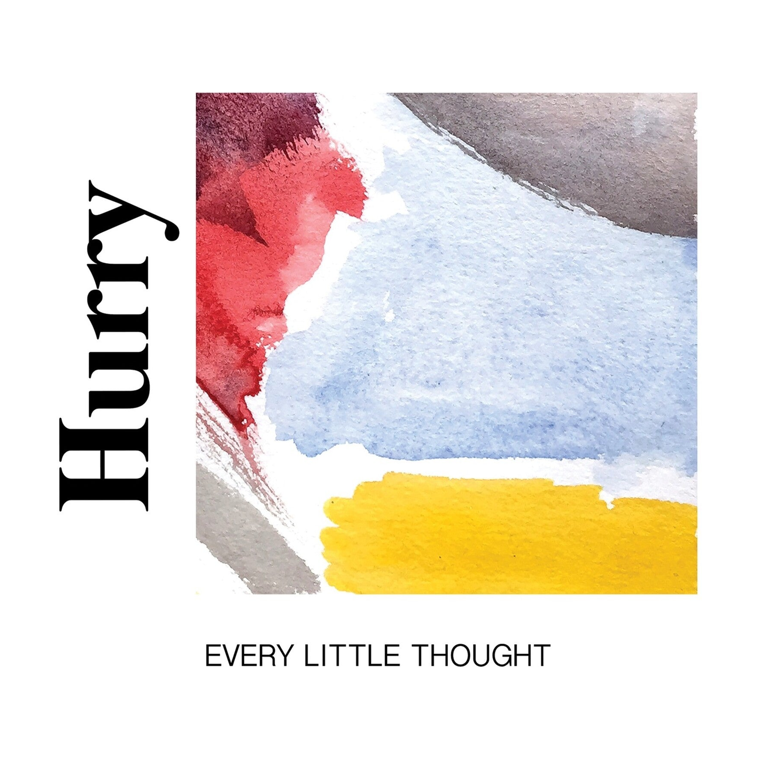 Hurry - Every Little Thought (CD)