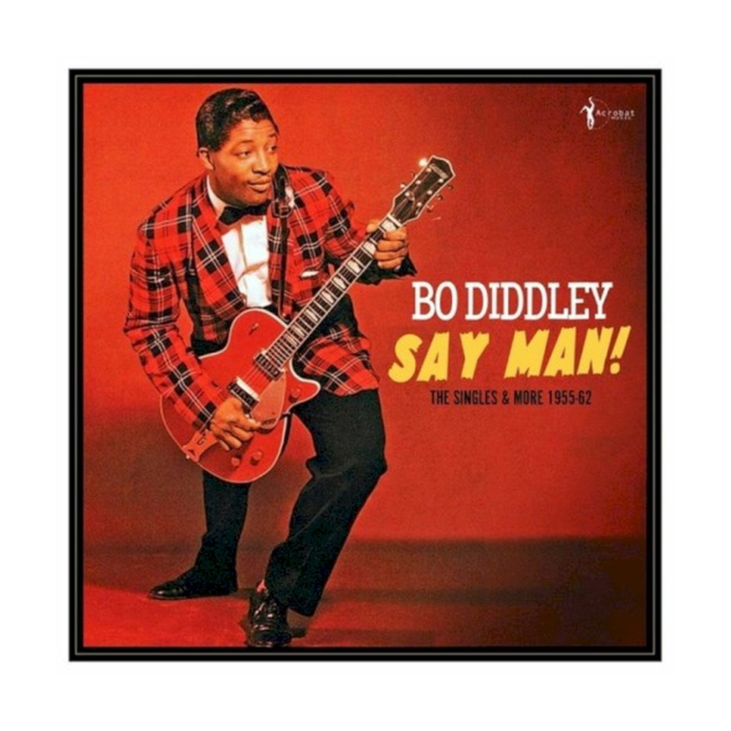 Bo Diddley - Say Man The Singles & More 1955-62