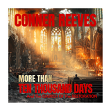 Conner Reeves - Ten Thousand Days & The Church Of The Restoration