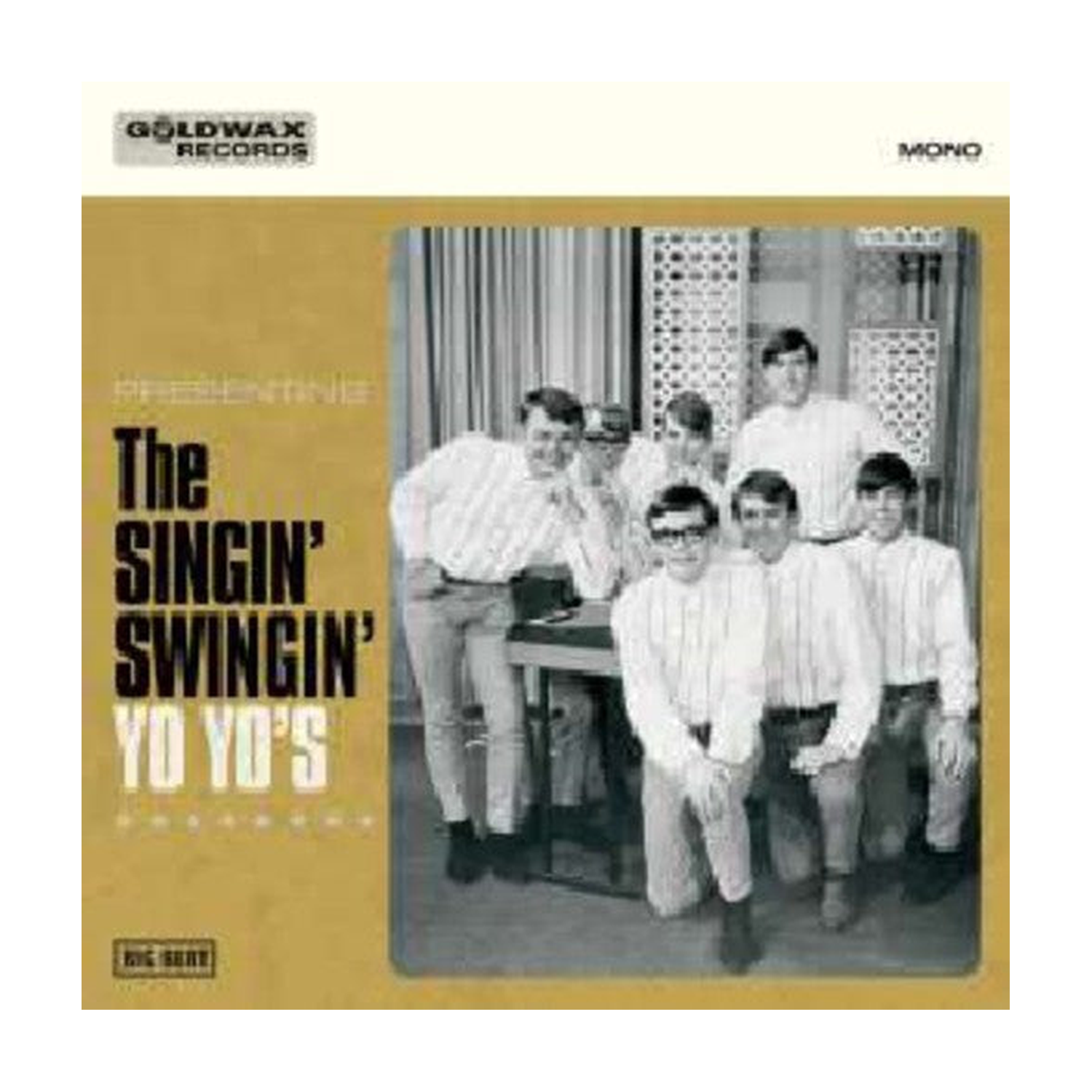 Yo Yo's - Goldwax Records Presents the Singin Swingin Yo