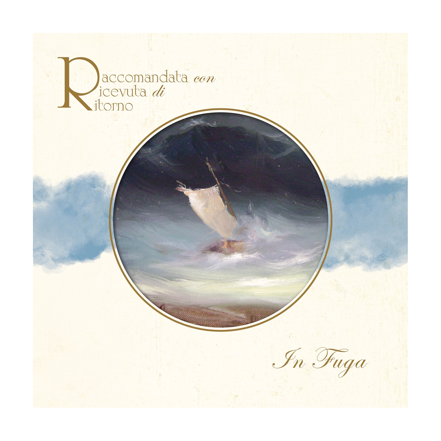 Raccomandata Con Ricevuta Di Ritorno - In Fuga - Limited 140 (Limited Edition)