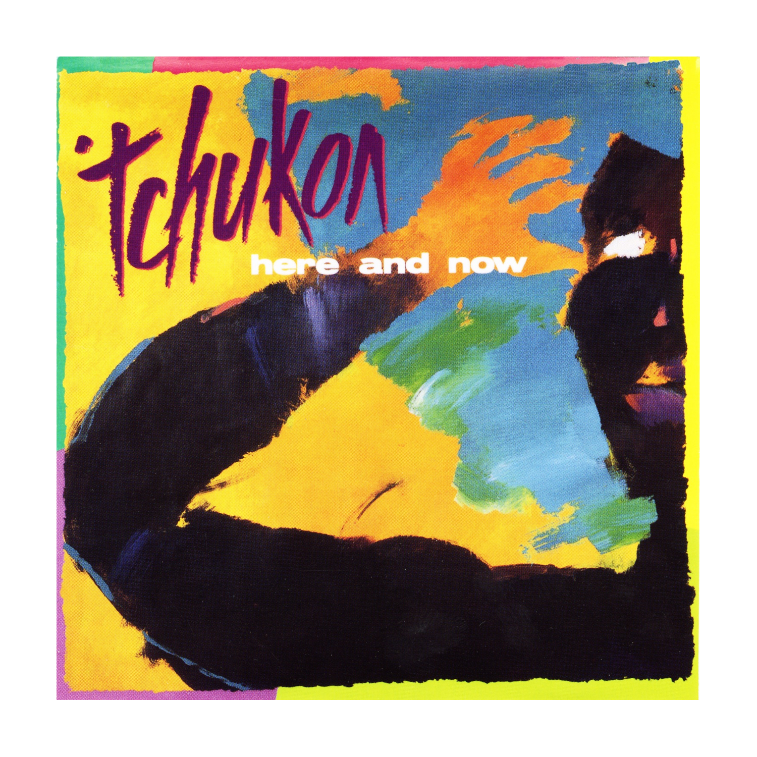 Tchukon - Here & Now