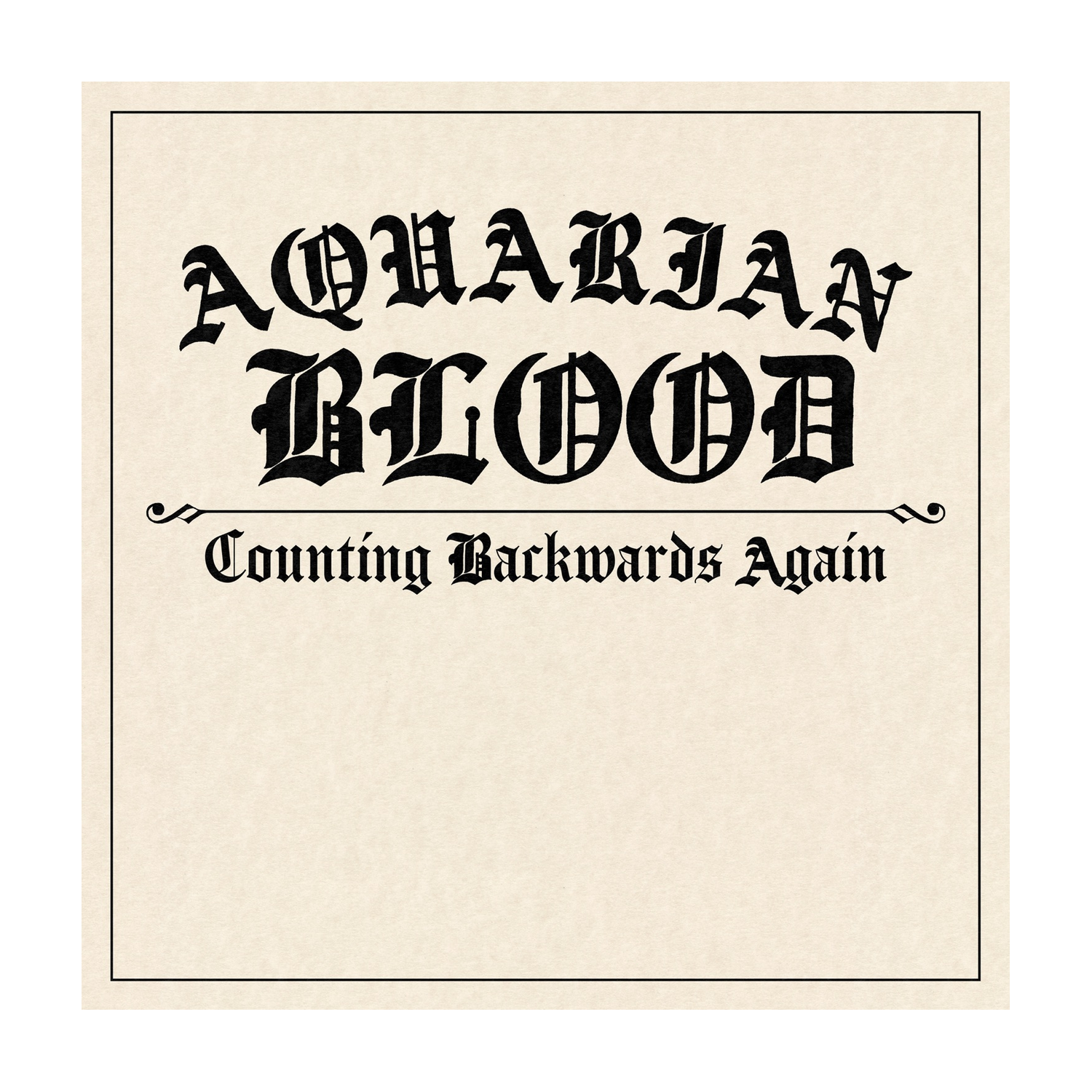 Aquarian Blood - Counting Backwards Again