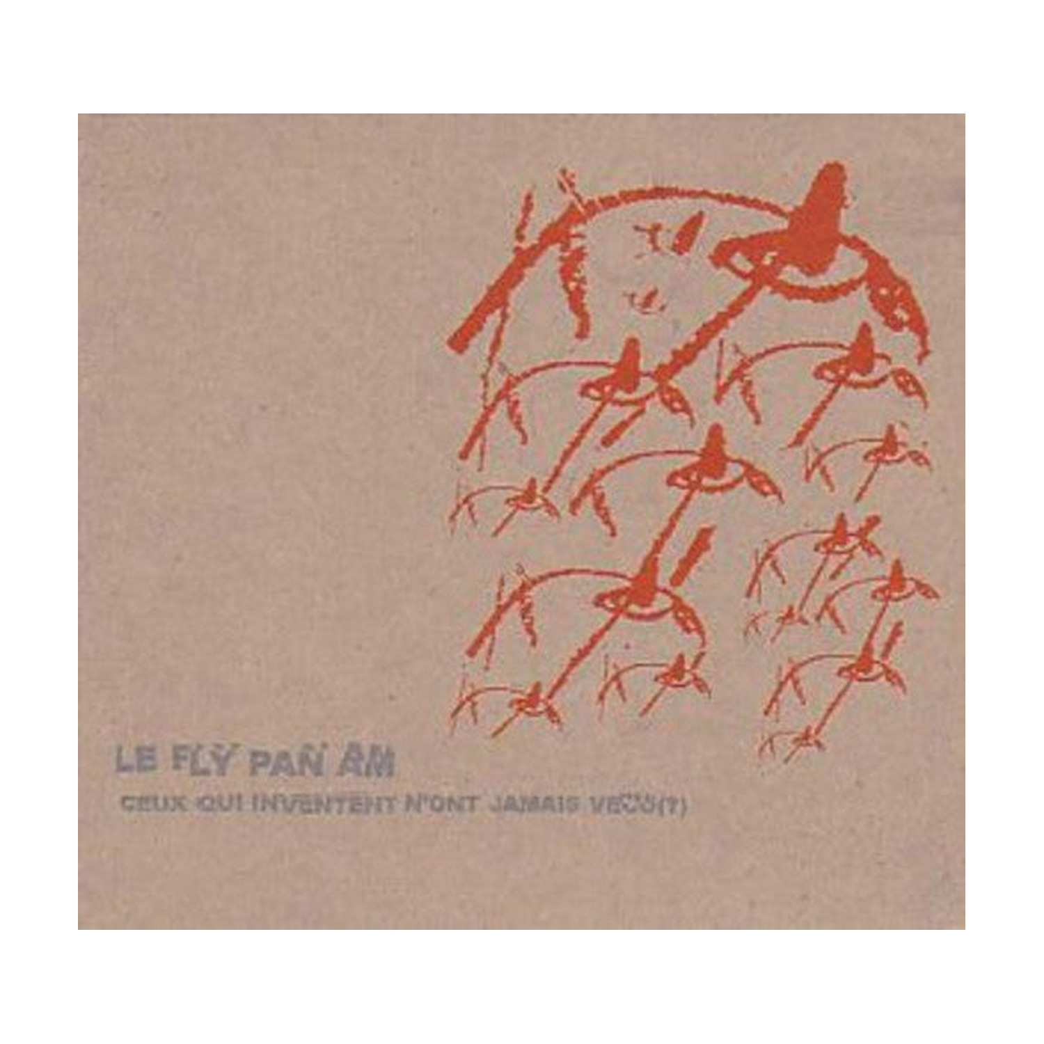Fly Pan Am - Ceux Qui Inventent N'ont Jamais Vacu