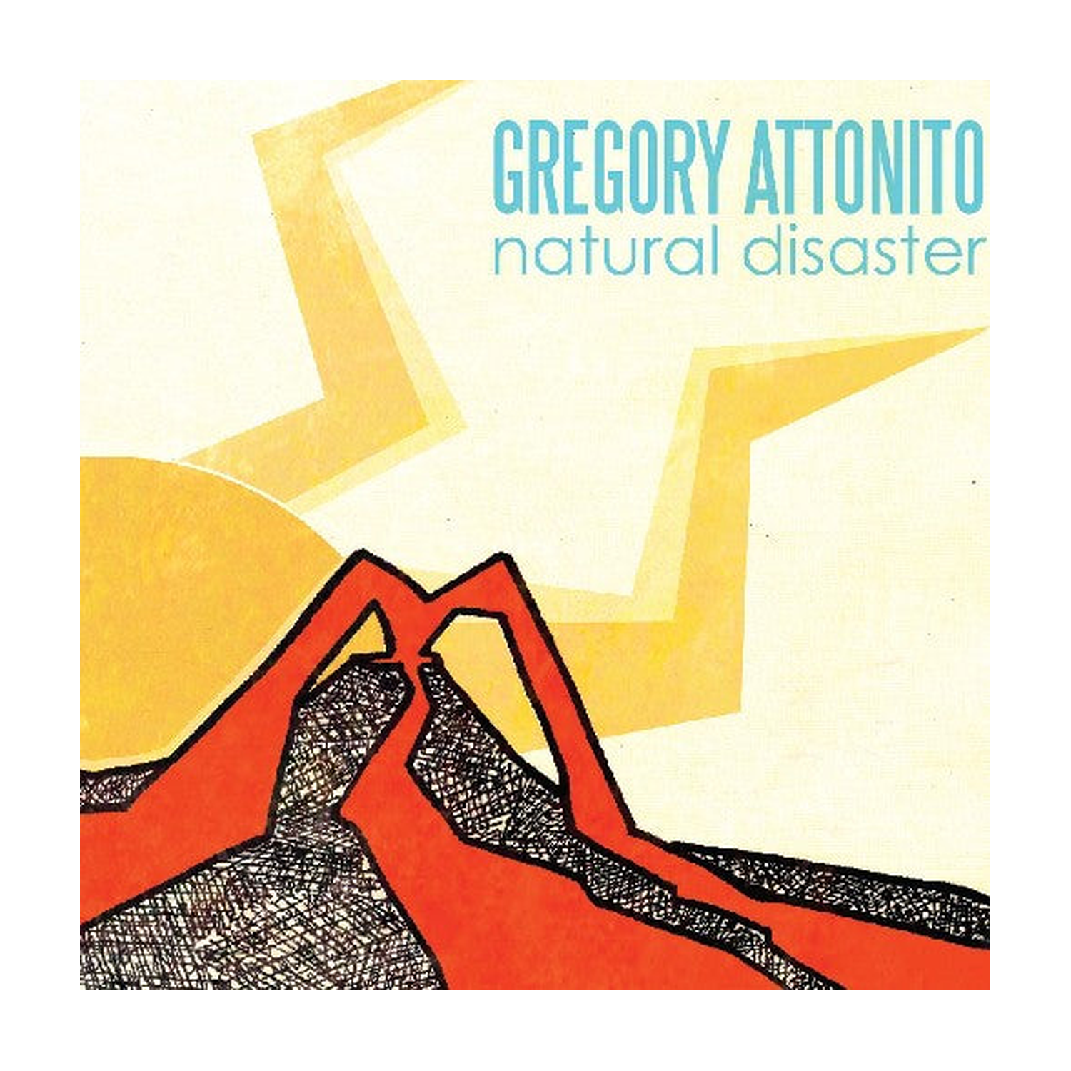 Gregory Attonito - Natural Disaster