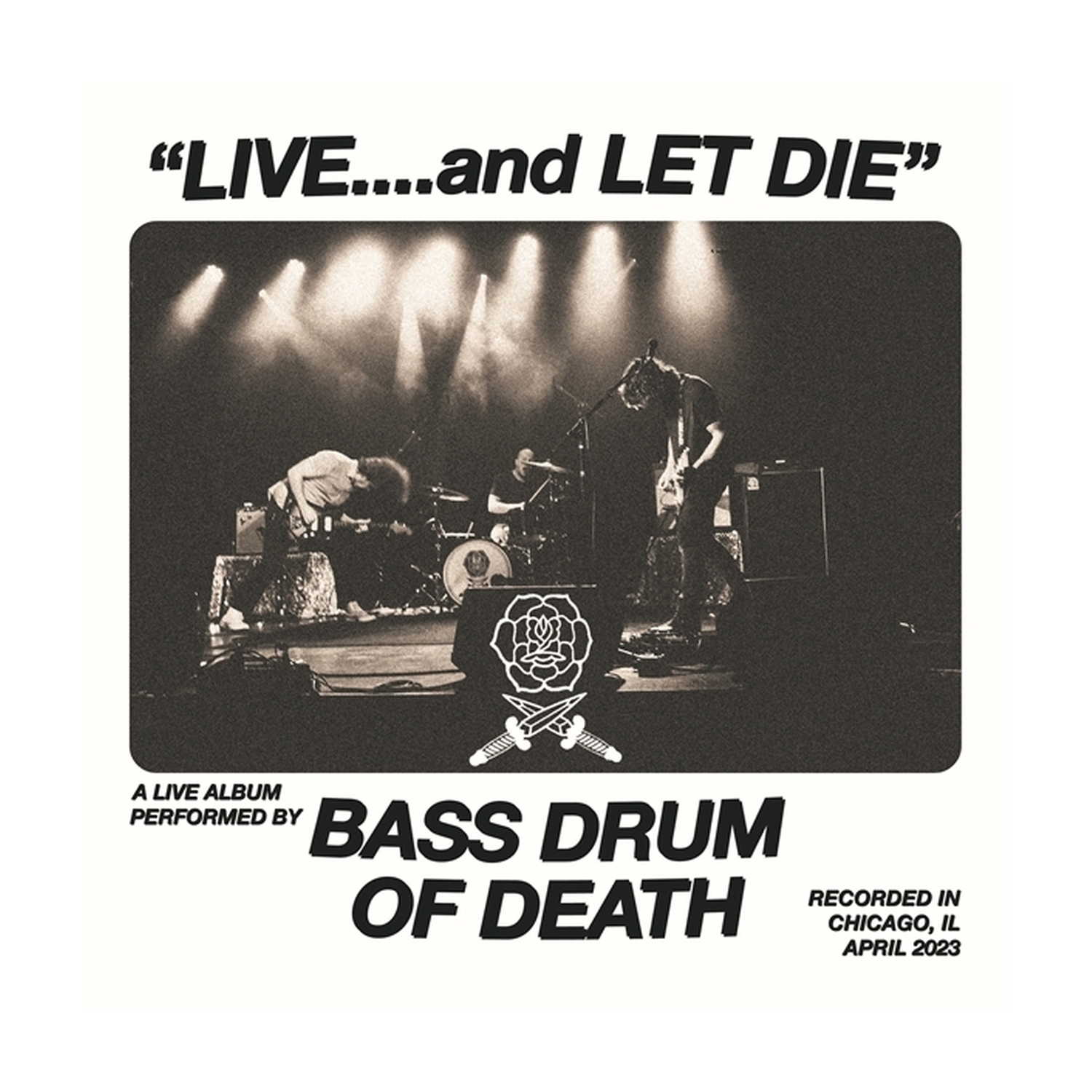 Bass Drum of Death - Live... And Let Die