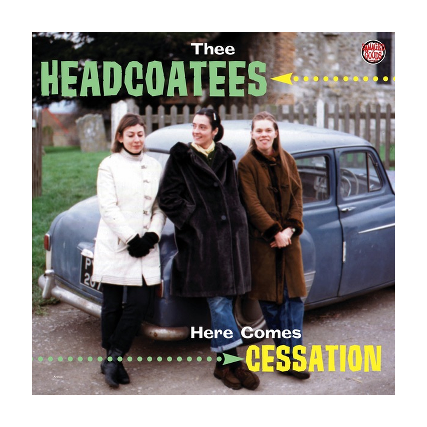 Thee Headcoatees - Here Comes Cessation