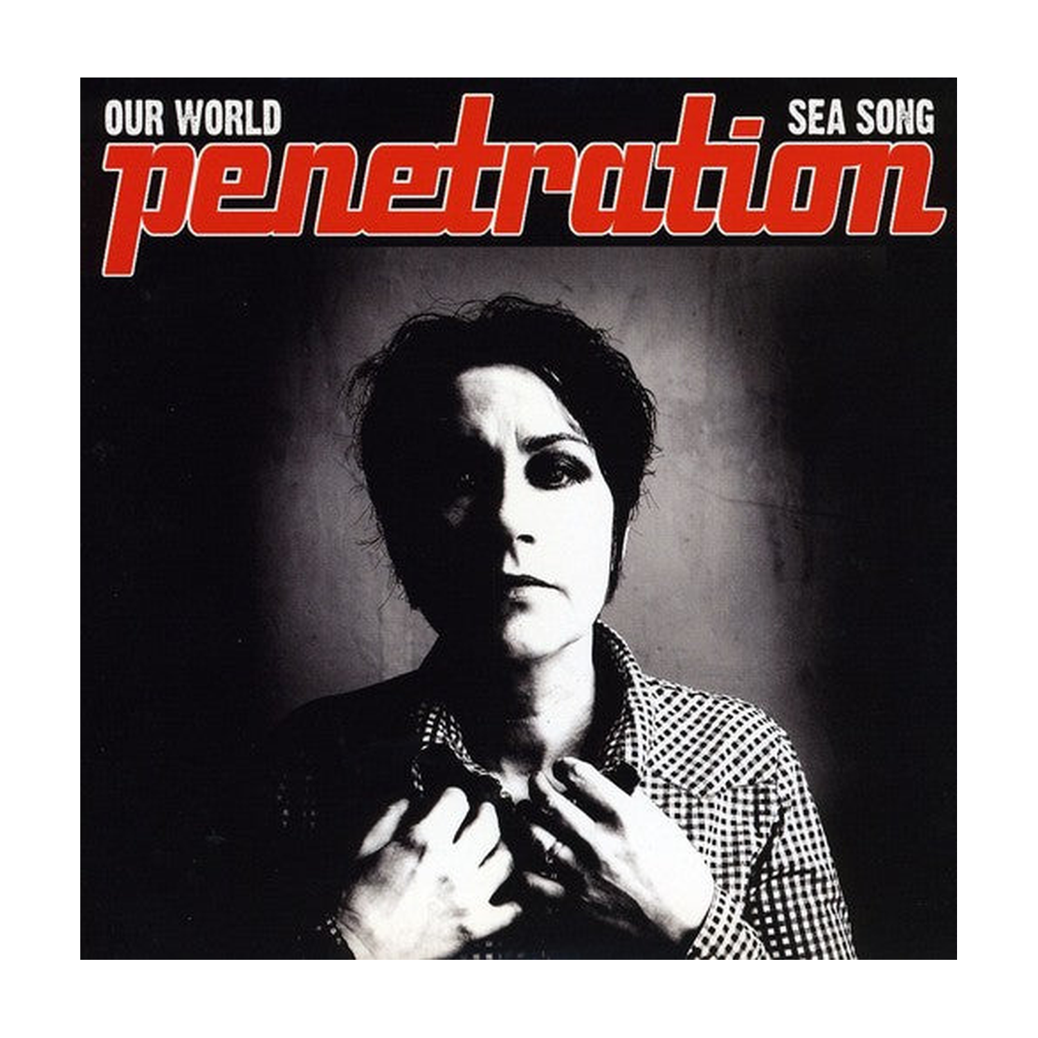 Penetration - Our World/Sea Song