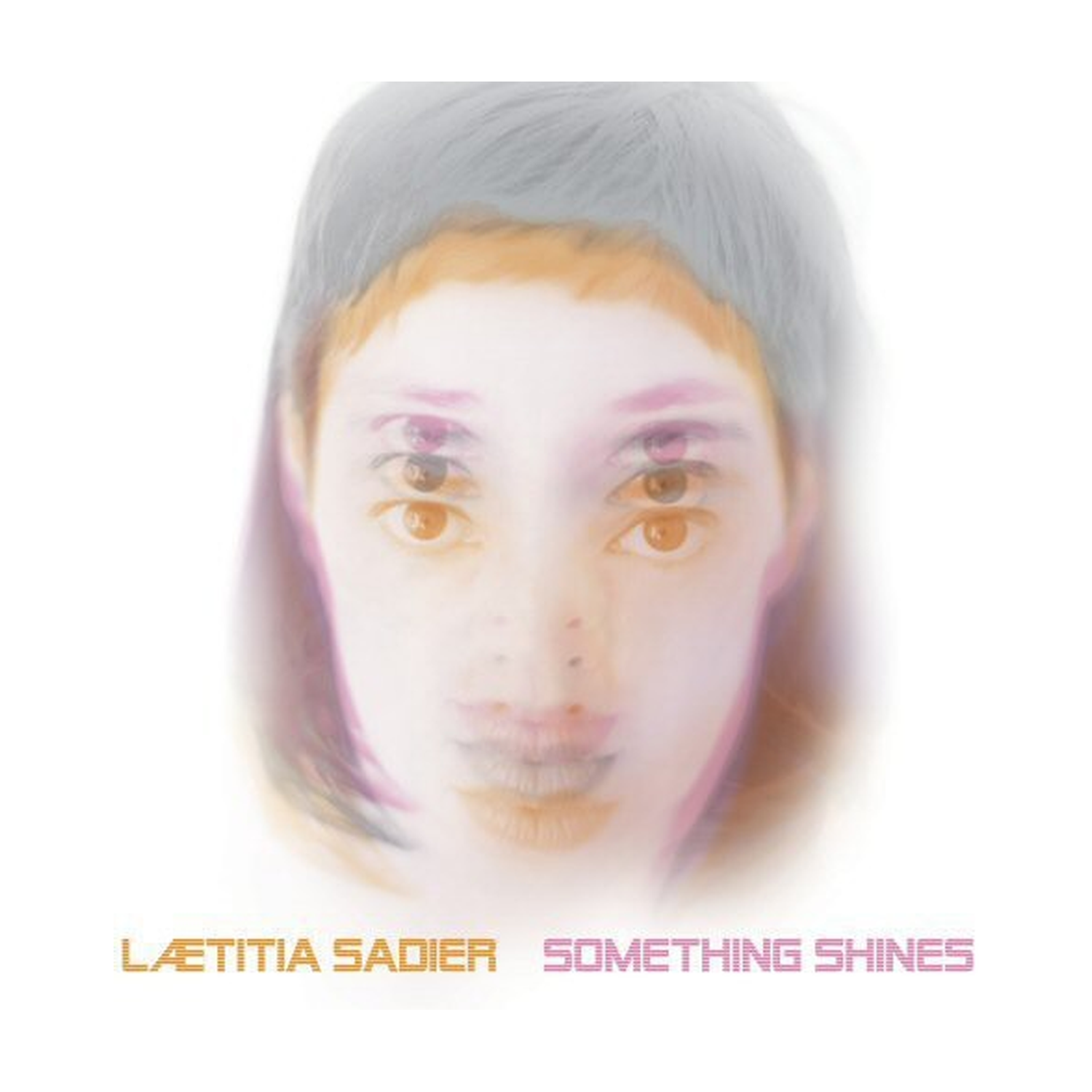 Laetitia Sadier - Something Shines