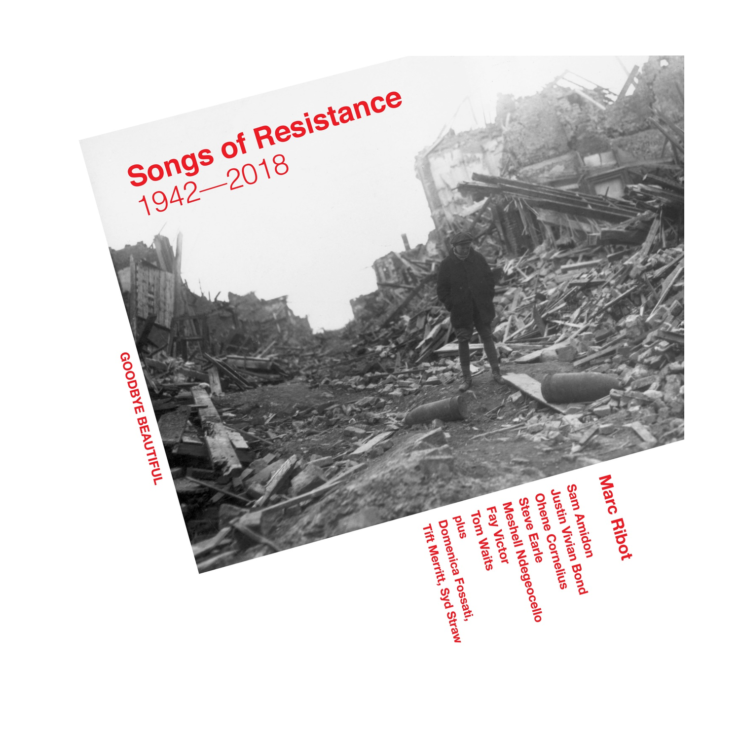 Marc Ribot - Songs Of Resistance 1942-2018