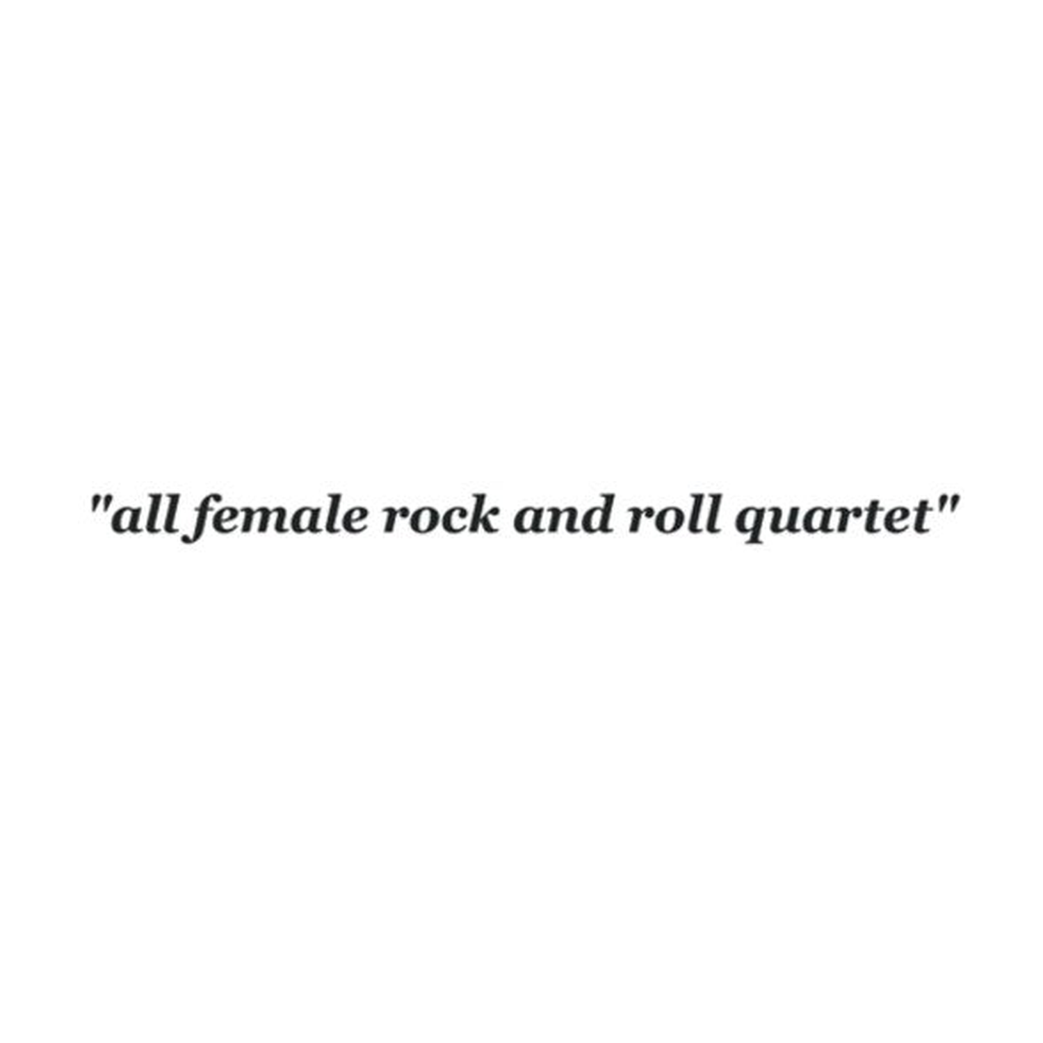 She's - All Female Rock & Roll Quartet