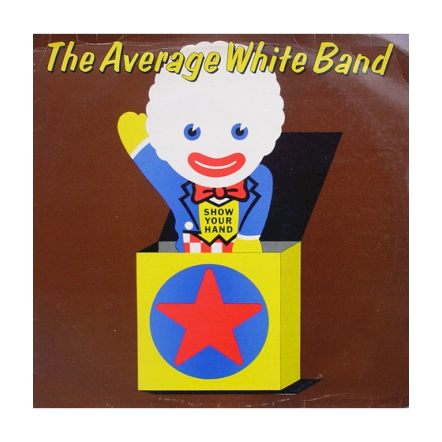 Average White Band - Show Your Hand