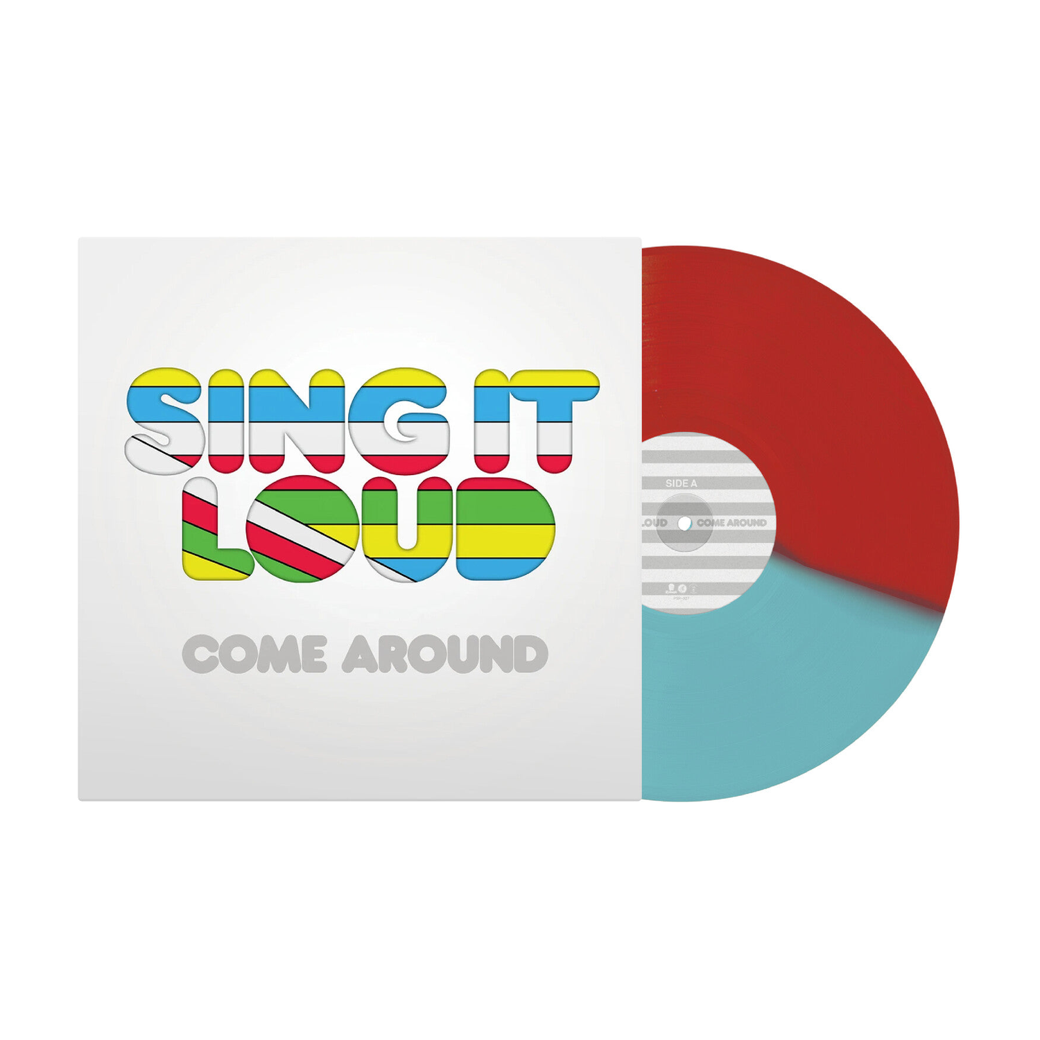 Sing It Loud - Come Around (Blue Vinyl)
